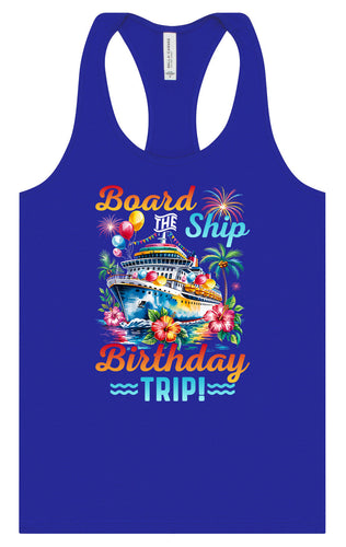 Board the Ship Birthday Trip Women's Racerback Tank