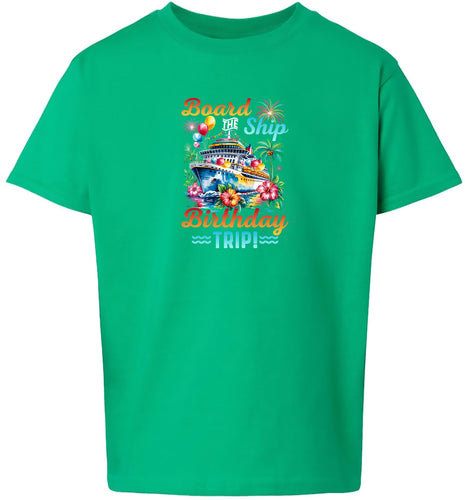 Board the Ship Birthday Trip Children's Gildan Soft Shirt
