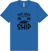 We Don't Give a Ship Adult Bella Canvas Shirt