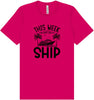 We Don't Give a Ship Adult Bella Canvas Shirt