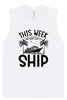 We Don't Give a Ship Muscle Tank