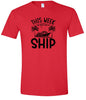 We Don't Give a Ship Adult Gildan Soft Shirt