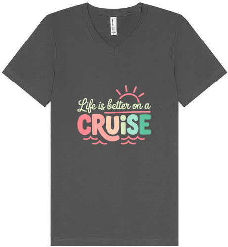 Life is Better on a Cruise Unisex V-Neck Shirt