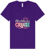 Life is Better on a Cruise Unisex V-Neck Shirt
