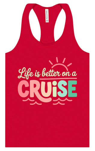 Life is Better on a Cruise Women's Racerback Tank