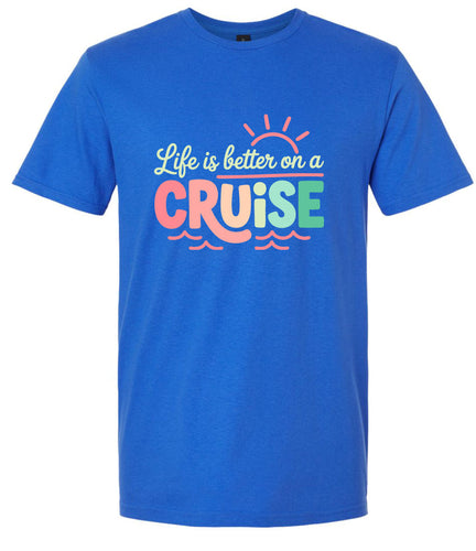 Life is Better on a Cruise Adult Gildan Soft Shirt