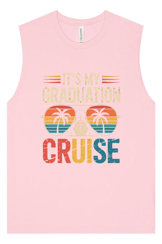 Graduation Cruise Muscle Tank