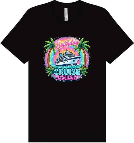 Birthday Cruise Squad Adult Bella Canvas Shirt