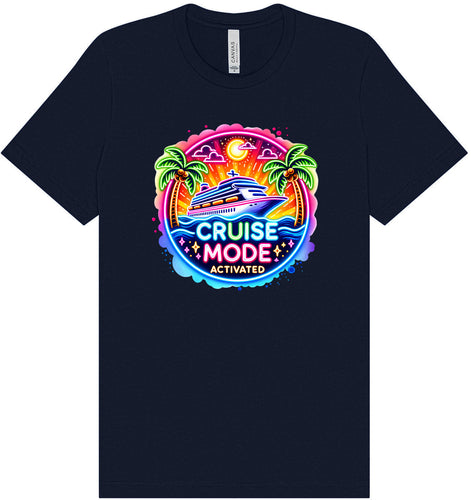 Cruise Mode Activated Adult Bella Canvas Shirt