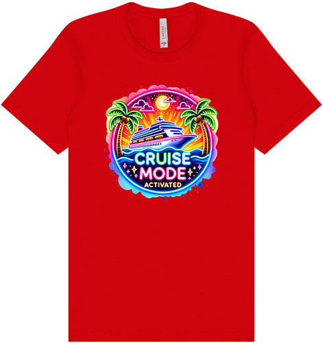 Cruise Mode Activated Adult Bella Canvas Shirt