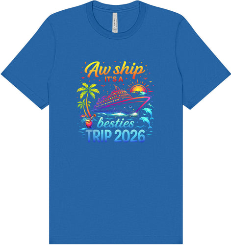 Besties Trip Cruise 2026 Adult Bella Canvas Shirt
