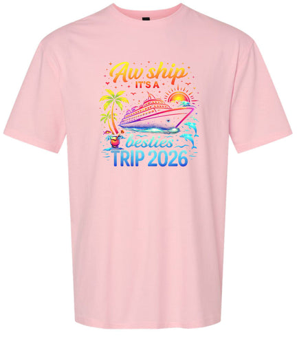 Besties Trip Cruise 2026 Adult Gildan Soft Shirt