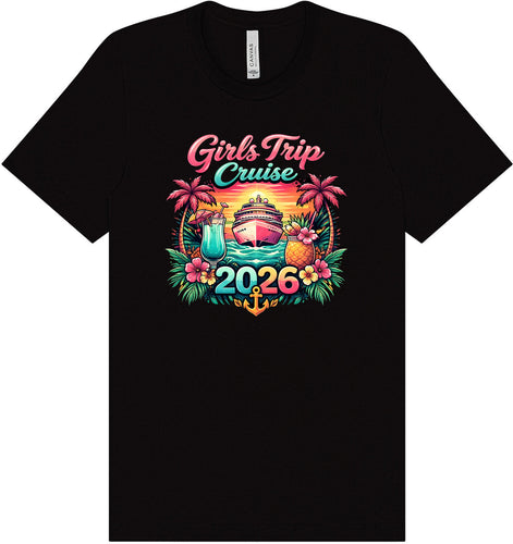 Girls Trip Cruise 2026 Adult Bella Canvas Shirt