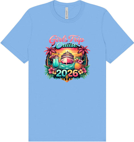Girls Trip Cruise 2026 Adult Bella Canvas Shirt