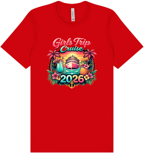 Girls Trip Cruise 2026 Adult Bella Canvas Shirt