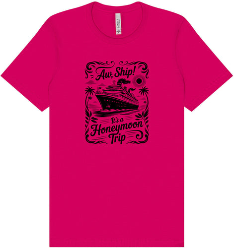 Aw Ship! Honeymoon Trip Adult Bella Canvas Shirt