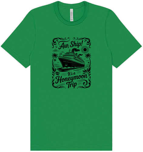 Aw Ship! Honeymoon Trip Adult Bella Canvas Shirt
