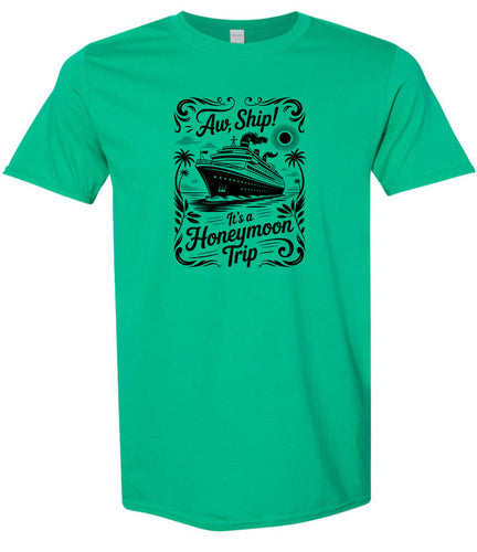 Aw Ship! Honeymoon Trip Adult Gildan Soft Shirt