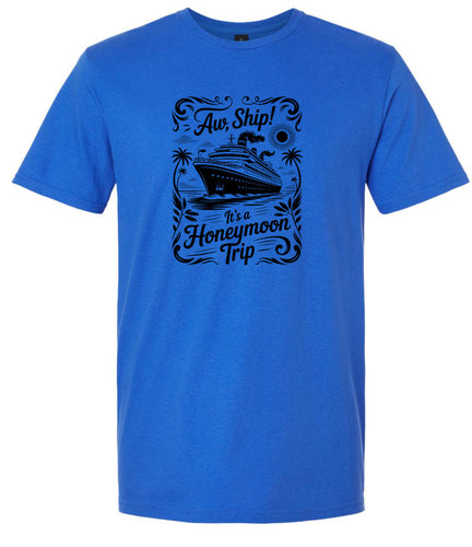 Aw Ship! Honeymoon Trip Adult Gildan Soft Shirt
