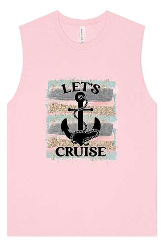 Let's Cruise Muscle Tank