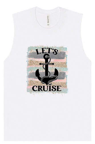 Let's Cruise Muscle Tank
