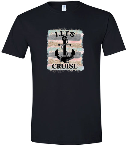 Let's Cruise Adult Bella Canvas Shirt