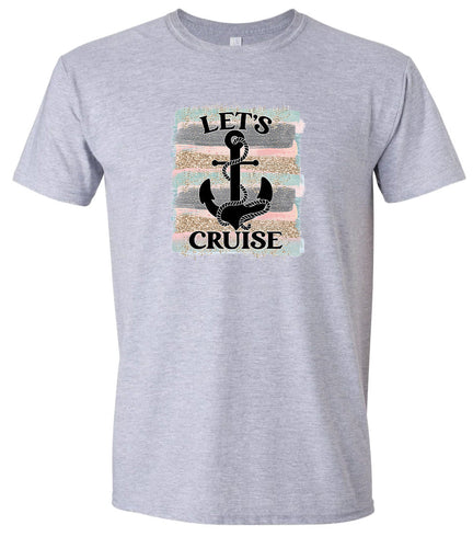Let's Cruise Adult Gildan Soft Shirt