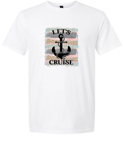 Let's Cruise Adult Gildan Soft Shirt