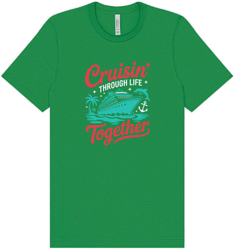 Cruisin' Through Life Together Adult Bella Canvas Shirt
