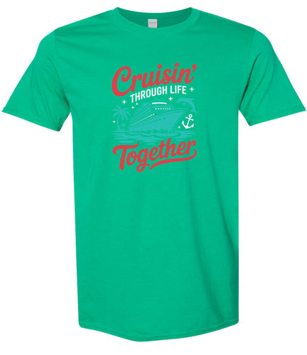 Cruisin' Through Life Together Adult Gildan Soft Shirt