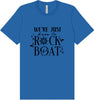 Just Here to Rock the Boat Adult Bella Canvas Shirt