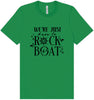 Just Here to Rock the Boat Adult Bella Canvas Shirt