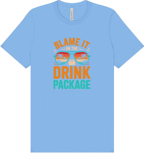 Blame it on the Drink Package Adult Bella Canvas Shirt