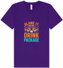 Blame it on the Drink Package Unisex V-Neck Shirt