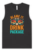 Blame it on the Drink Package Muscle Tank