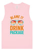Blame it on the Drink Package Muscle Tank