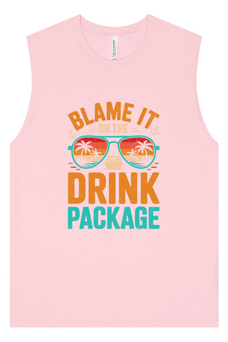 Blame it on the Drink Package Muscle Tank