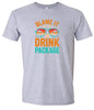 Blame it on the Drink Package Adult Gildan Soft Shirt