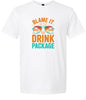 Blame it on the Drink Package Adult Gildan Soft Shirt