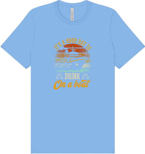 Drink on a Boat Adult Bella Canvas Shirt