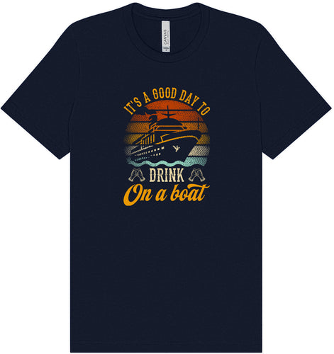 Drink on a Boat Adult Bella Canvas Shirt