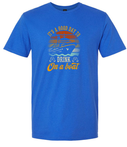 Drink on a Boat Adult Gildan Soft Shirt