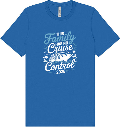 No Cruise Control 2026 Adult Bella Canvas Shirt