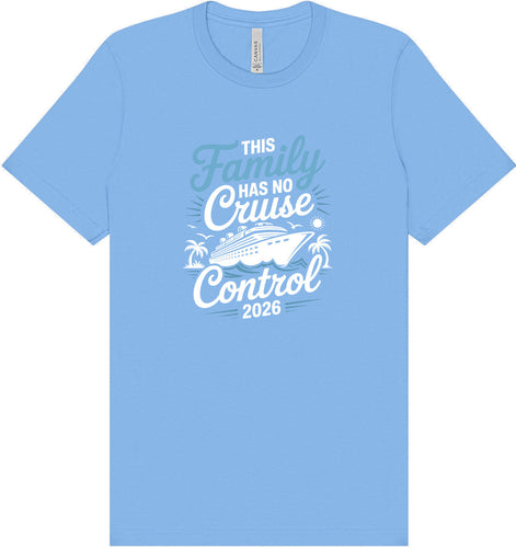 No Cruise Control 2026 Adult Bella Canvas Shirt