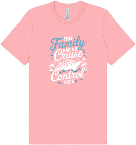 No Cruise Control 2026 Adult Bella Canvas Shirt