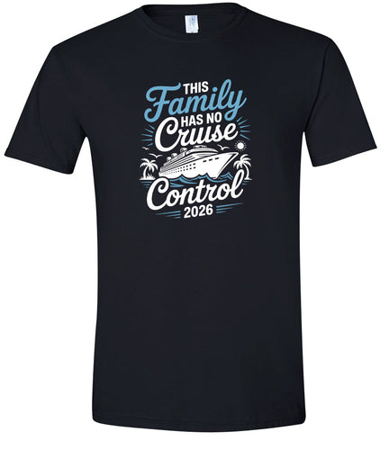 No Cruise Control 2026 Adult Gildan Soft Shirt