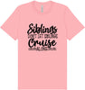 Siblings Don't Cruise Alone Adult Bella Canvas Shirt