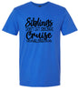 Siblings Don't Cruise Alone Adult Gildan Soft Shirt