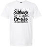 Siblings Don't Cruise Alone Adult Gildan Soft Shirt