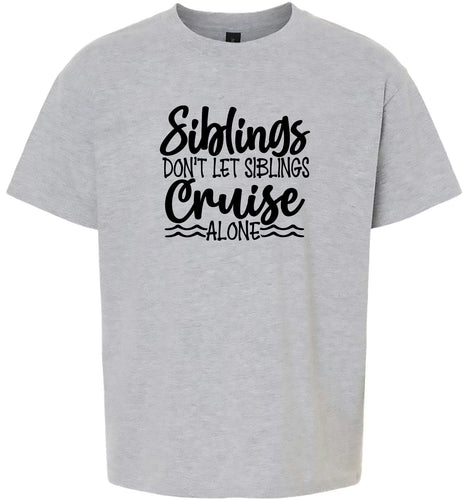Siblings Don't Cruise Alone Children's Gildan Soft Shirt